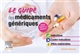 Le guide des médicaments génériques : indications, contre-indications, effets indésirables