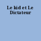 Le kid et Le Dictateur