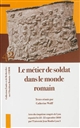 Le métier de soldat dans le monde romain : actes du cinquième congrès de Lyon, 23-25 septembre 2010