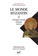 Le monde byzantin : Tome 1 : L'Empire romain d'Orient (330-641)