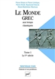 Le monde grec aux temps classiques : Tome 1 : Le Ve siècle