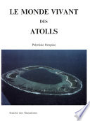 Le monde vivant des atolls