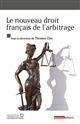 Le nouveau droit français de l'arbitrage