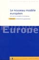 Le nouveau modèle européen : Volume 1 : Institutions et gouvernance