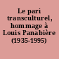 Le pari transculturel, hommage à Louis Panabière (1935-1995)