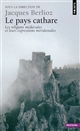 Le pays cathare : les religions médiévales et leurs expressions méridionales