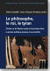 Le philosophe, le roi, le tyran : études sur les figures royale et tyrannique dans la pensée politique grecque et sa postérité