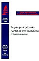 Le principe de précaution : aspects de droit international et communautaire : [actes du colloque, Paris, 5 mars 2001]