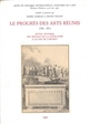 Le progrès des arts réunis : 1763-1815 : mythe culturel des origines de la Révolution à la fin de l'Empire ? : actes