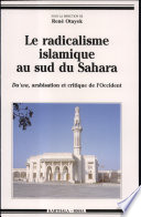 Le radicalisme islamique au Sud du Sahara : Da'wa, arabisation et critique de l'Occident