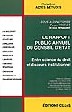 Le rapport public annuel du Conseil d'État : entre science du droit et discours institutionnel : actes du colloque organisé [à Paris] le 27 mars 2007