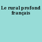 Le rural profond français
