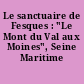 Le sanctuaire de Fesques : "Le Mont du Val aux Moines", Seine Maritime