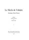 Le siècle de Voltaire : hommage à René Pomeau