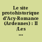 Le site protohistorique d'Acy-Romance (Ardennes) : II /Les nécropoles dans leur contexte régional (Thugny-Trugny et tombes aristocratiques) : 1986-1988-1989