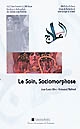 Le soin, sociomorphose : journées d'étude des 27 et 28 janvier 2010, Perpignan-Oran