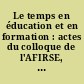 Le temps en éducation et en formation : actes du colloque de l'AFIRSE, Lyon, 28, 29 et 30 mai 1992