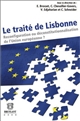 Le traité de Lisbonne : reconfiguration ou déconstitutionnalisation de l'Union européenne ?