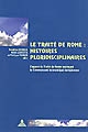 Le traité de Rome : histoires pluridisciplinaires : l'apport du traité de Rome instituant la communauté économique européenne