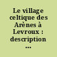 Le village celtique des Arènes à Levroux : description du mobilier