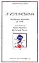 Le vote incertain : les élections régionales de 1998