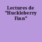 Lectures de "Huckleberry Finn"