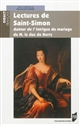Lectures de Saint-Simon : autour de l'"Intrigue du mariage de M. le duc de Berry"