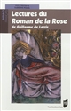 Lectures du "Roman de la Rose" de Guillaume de Lorris
