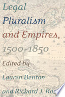 Legal pluralism and empires, 1500-1850