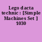 Lego dacta technic : [Simple Machines Set ] 1030