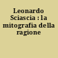 Leonardo Sciascia : la mitografia della ragione