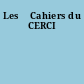 Les 	Cahiers du CERCI