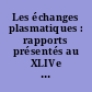Les échanges plasmatiques : rapports présentés au XLIVe Congrès français de médecine, Tunis, 1983