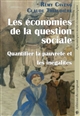 Les économies de la question sociale : quantifier la pauvreté et les inégalités