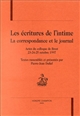 Les écritures de l'intime : la correspondance et le journal : actes du colloque de Brest, 23-25 octobre 1997