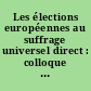 Les élections européennes au suffrage universel direct : colloque des 14 et 15 avril 1960