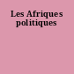 Les Afriques politiques