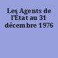 Les Agents de l'État au 31 décembre 1976
