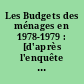 Les Budgets des ménages en 1978-1979 : [d'après l'enquête budgets de familles 1978-1979]