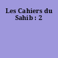 Les Cahiers du Sahib : 2