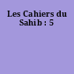 Les Cahiers du Sahib : 5