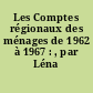 Les Comptes régionaux des ménages de 1962 à 1967 : , par Léna Lori