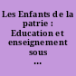 Les Enfants de la patrie : Education et enseignement sous la Révolution française