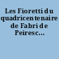 Les Fioretti du quadricentenaire de Fabri de Peiresc...