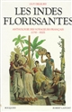 Les Indes florissantes : anthologie des voyageurs français : 1750-1820