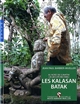 Les Kalasan Batak : au nord de Sumatra un groupe inconnu