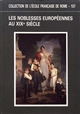 Les Noblesses européennes au XIXe siècle : actes du colloque, Rome, 21-23 novembre 1985