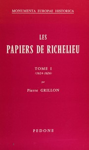 Les Papiers de Richelieu : 1 : 1624-1626