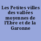 Les Petites villes des vallées moyennes de l'Ebre et de la Garonne