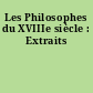 Les Philosophes du XVIIIe siècle : Extraits